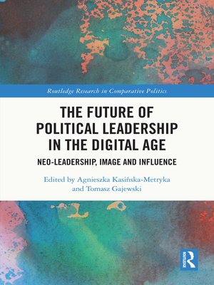 cover image of The Future of Political Leadership in the Digital Age